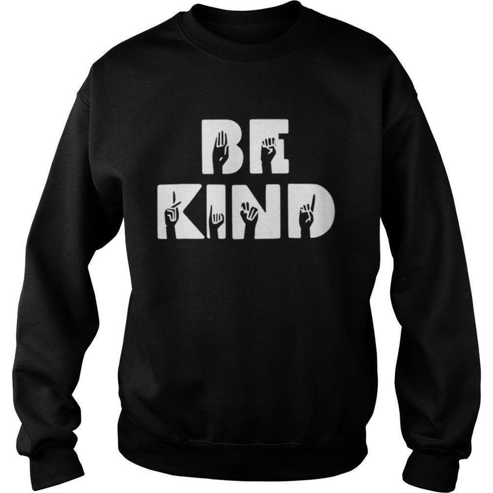 Be Kind Hand Talking Sign Language Sweatshirt